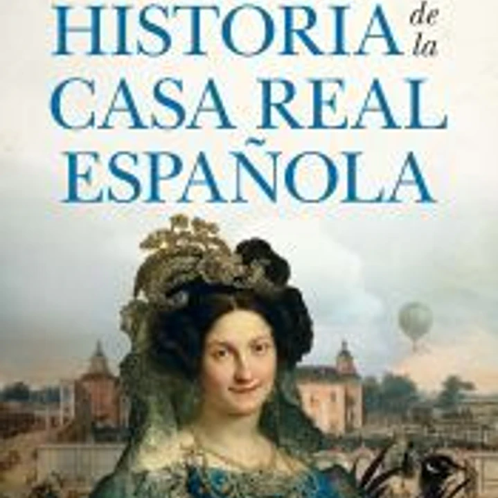 Eso no estaba en mi libro de historia de la casa real española 1