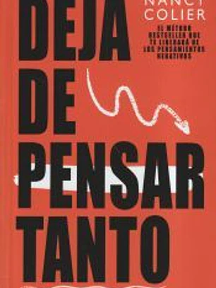 DEJA DE PENSAR TANTO