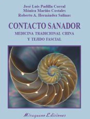 Contacto Sanador. Medicina Tradicional China y tejido fascial