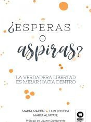 ¿Esperas o aspiras?