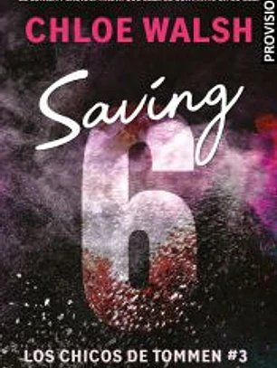Saving 6 (Los chicos de Tommen 3)