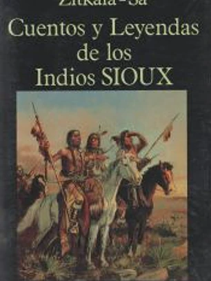 Cuentos y Leyendas de los Indios Sioux