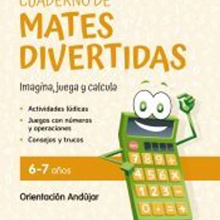 Cuaderno de mates divertidas 6-7 años 1