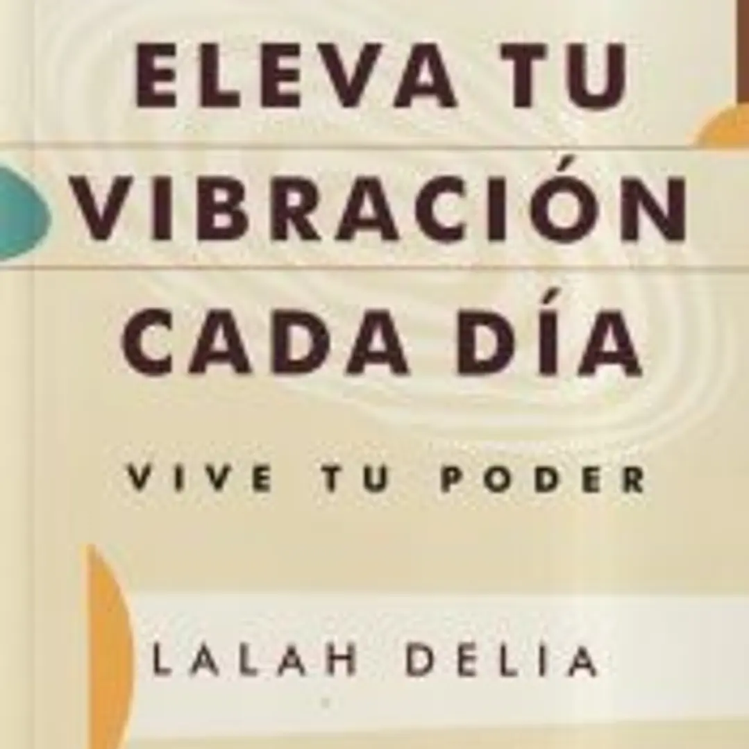 ELEVA TU VIBRACIÓN CADA DÍA 1