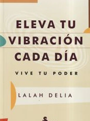 ELEVA TU VIBRACIÓN CADA DÍA