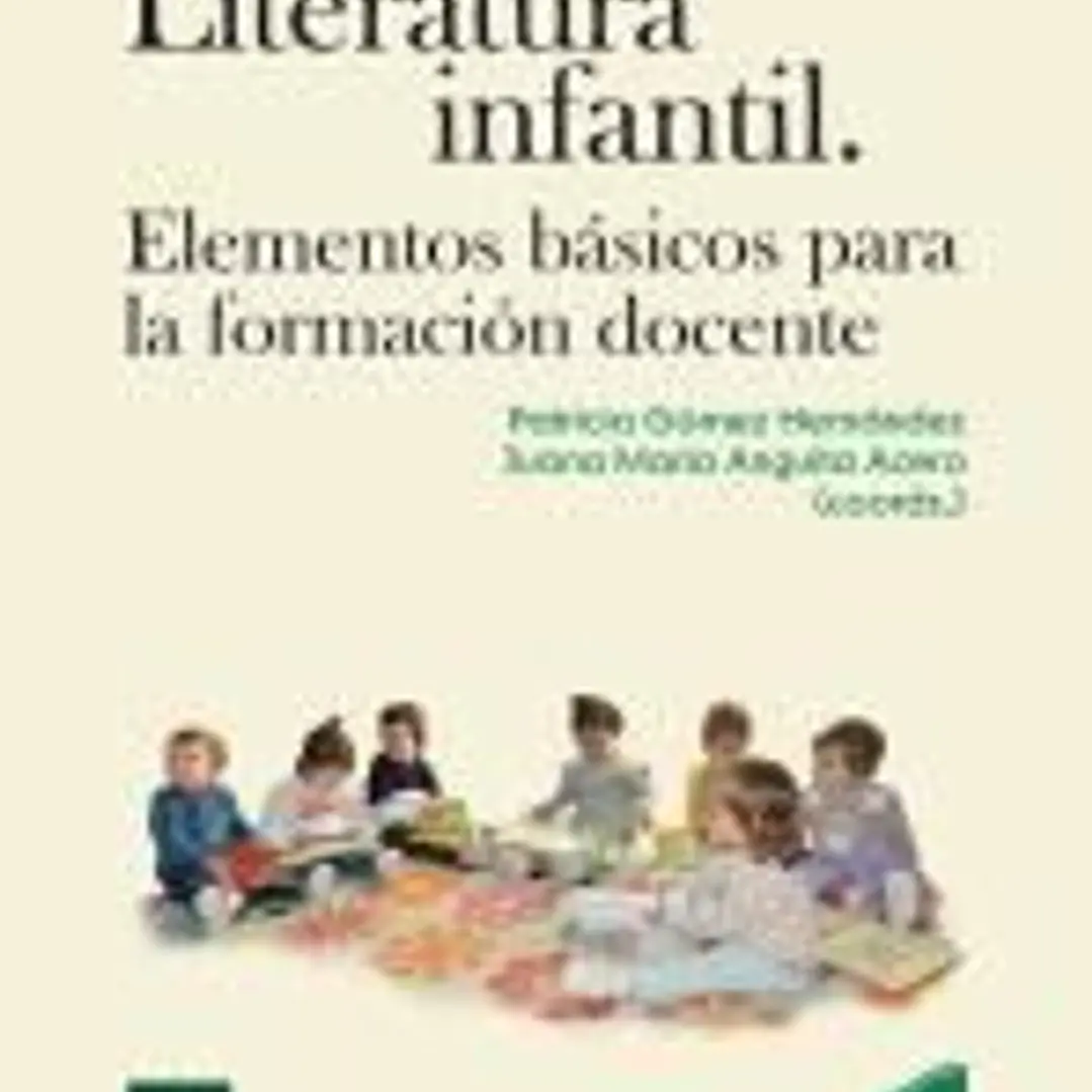Literatura Infantil. Elementos básicos para la formación docente 1