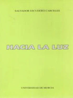 HACIA LA LUZ