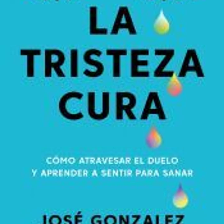 La tristeza cura 1