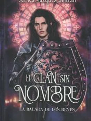 EL CLAN SIN NOMBRE 2: LA BALADA DE LOS REYES