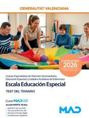 Escala Educación Especial (C1-04-03 Atención Sociosanitaria, Educación Especial y Cuidados Auxiliares de Enfermería). Test del temario. Generalitat Valenciana
