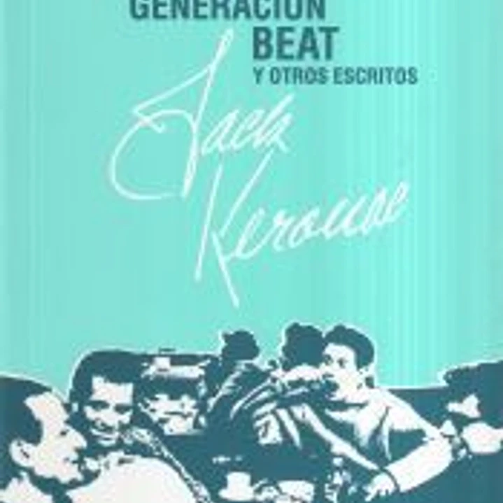 La filosofía de la generación Beat y otros escritos 1