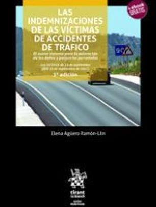 Las indemnizaciones de las víctimas de accidentes de tráfico. 3ª Edición