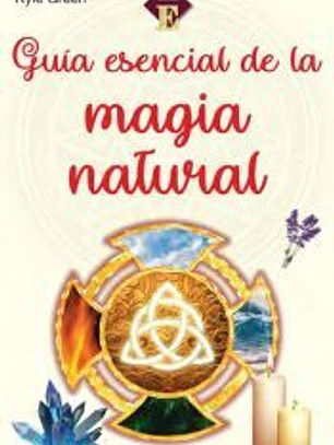 Guía Esencial De La Magia Natural