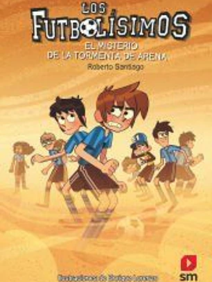 Los Futbolísimos 14. El misterio de la tormenta de arena