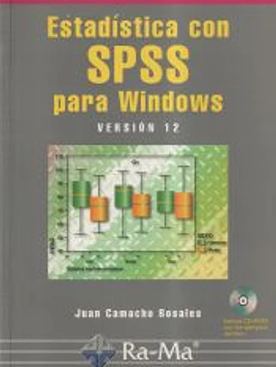 ESTADÍSTICA CON SPSS PARA WINDOWS VERSIÓN 12. INCLUYE CD-ROM