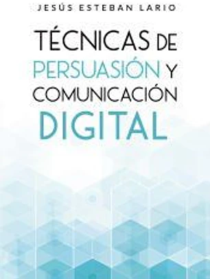 Técnicas de persuasión y comunicación digital