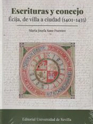 Escrituras y concejo: Écija, de villa a ciudad (1401-1435)