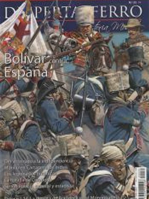 Revista Desperta Ferro. Moderna, nº 33. Bolivar contra España
