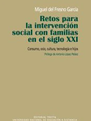 Retos para la intervención social con familias en el siglo XXI