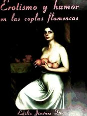 Erotismo y humor en las coplas flamencas