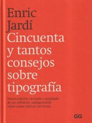 Cincuenta y tantos consejos sobre tipografía