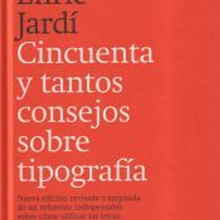 Cincuenta y tantos consejos sobre tipografía 1