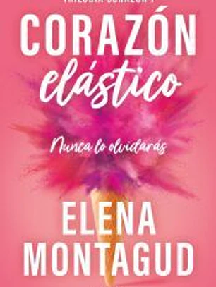 Corazón elástico (Trilogía Corazón 1)