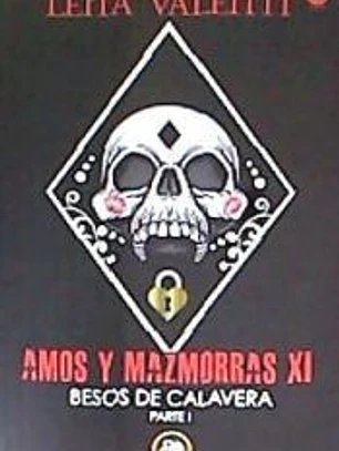 AMOS Y MAZMORRAS XI