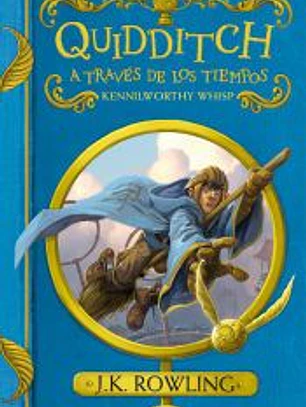 Quidditch a través de los tiempos (Un libro de la biblioteca de Hogwarts)
