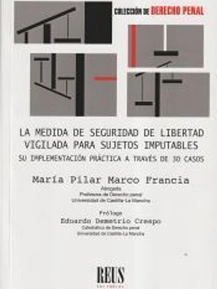 La medida de seguridad de libertad vigilada para sujetos imputables