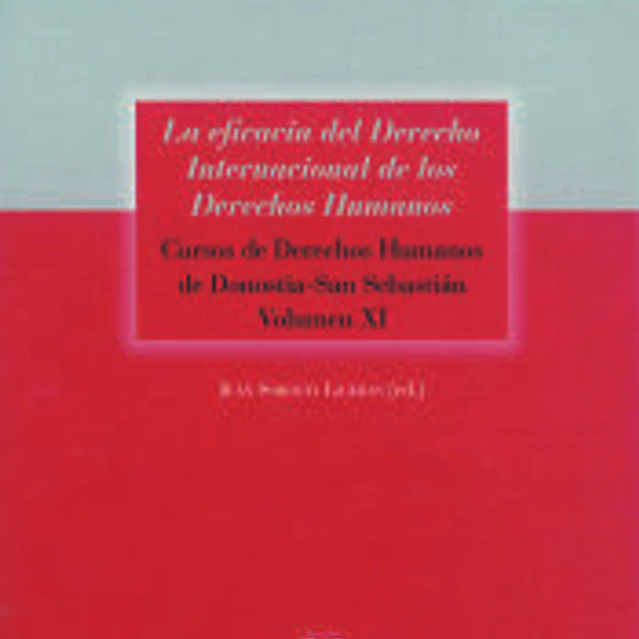 EFICACIA DEL DERECHO INTERNACIONAL DERECHOS HUMANOS,LA 1