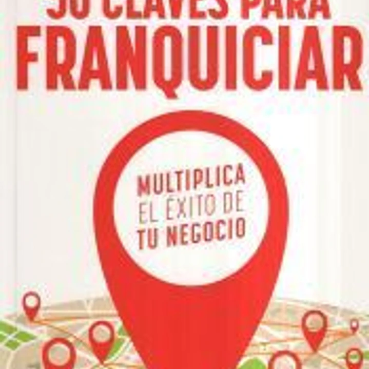 50 claves para franquiciar 1