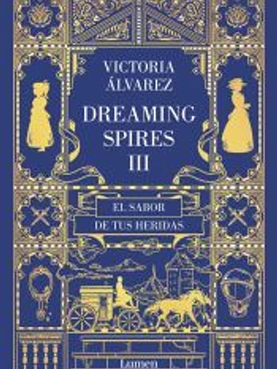 El sabor de tus heridas (Dreaming Spires 3)