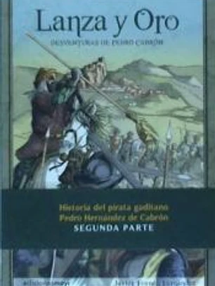 Lanza y oro : Desventuras de Pedro Cabrón