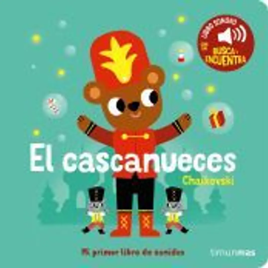 El cascanueces. Mi primer libro de sonidos 1