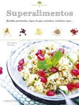 Sabores & Bienestar: Superalimentos
