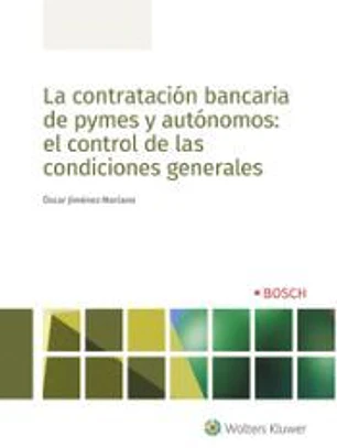 La contratación bancaria de pymes y autónomos: el control de las condiciones generales