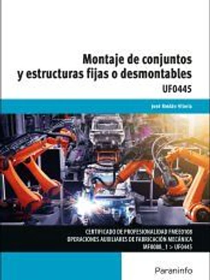 Montaje de conjuntos y estructuras fijas o desmontables
