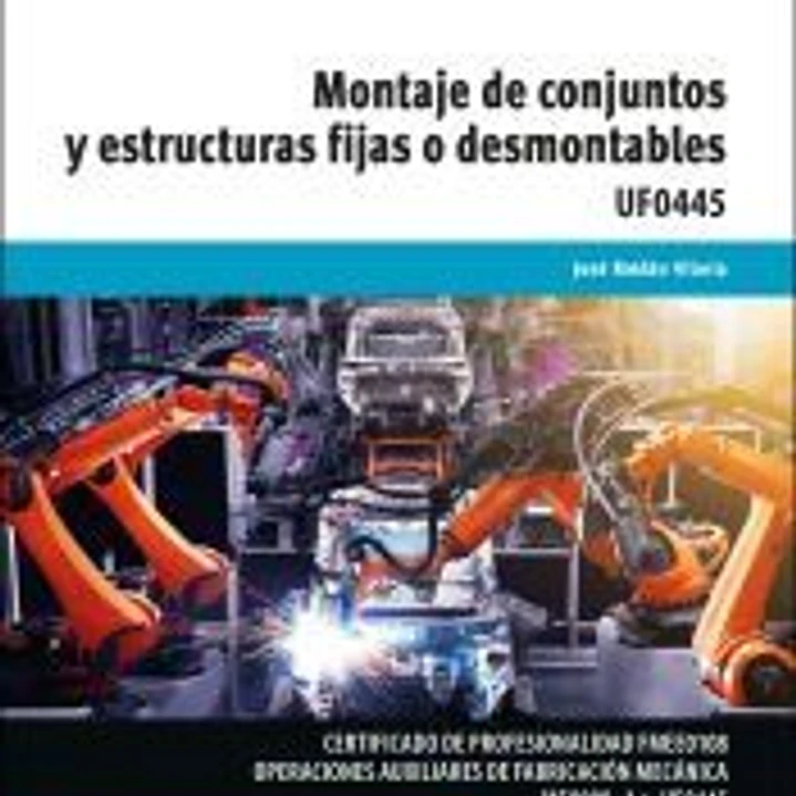 Montaje de conjuntos y estructuras fijas o desmontables 1