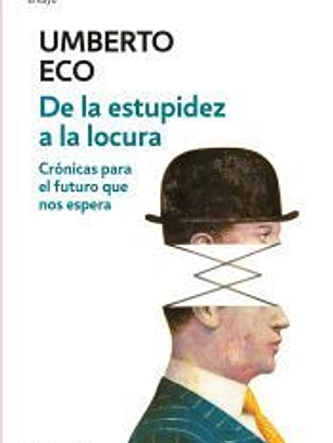 De la estupidez a la locura