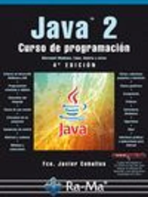 JAVA 2. CURSO DE PROGRAMACION. 4ª EDICION