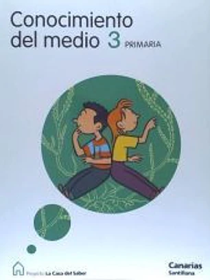 CONOCIMIENTO DEL MEDIO CANARIAS 3 PRIMARIA LA CASA DEL SABER