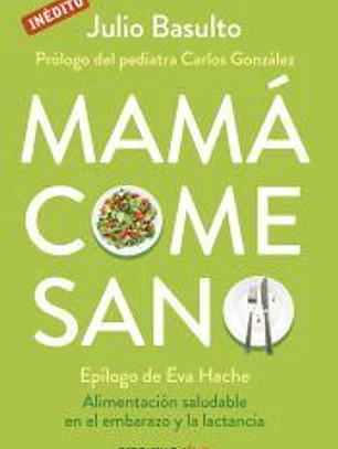 Mamá come sano