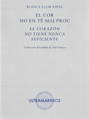 El cor no en té mai prou · El corazón no tiene nunca suficiente