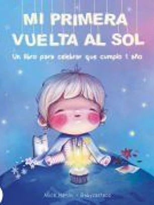 MI PRIMERA VUELTA AL SOL: YA TENGO 1 AÑO