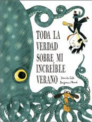 Toda la verdad sobre mi increíble verano