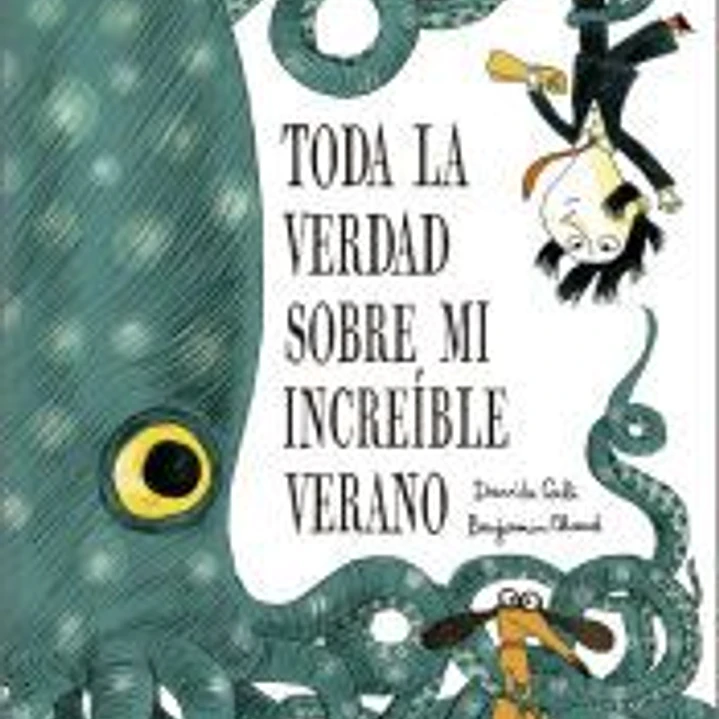 Toda la verdad sobre mi increíble verano 1
