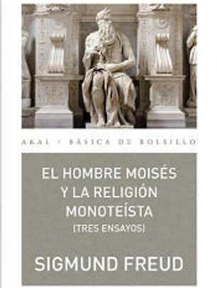 El hombre Moisés y la religión monoteísta