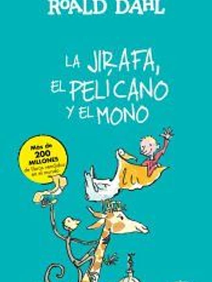 La Jirafa, el Pelícano y el Mono