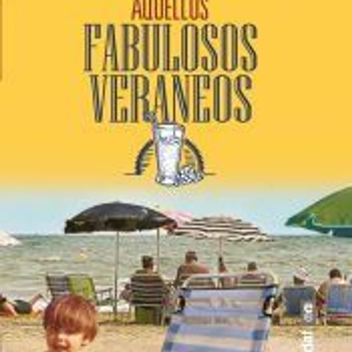 Aquellos fabulosos veraneos 1